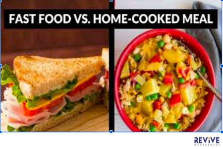 Fast Food Vs. Home Cooked Meal